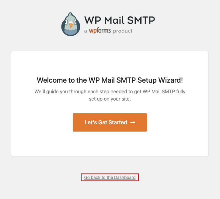 Setup Wizard > Go Back to the Dashboard